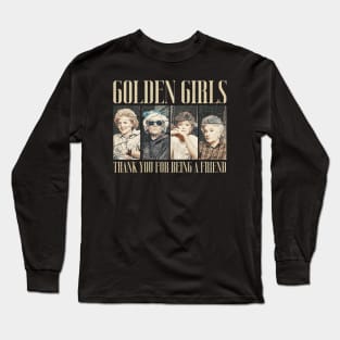 GOLDEN GILRS - Thank You For Being A Friend Long Sleeve T-Shirt